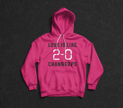 Love is Like 2-0 Changeups
