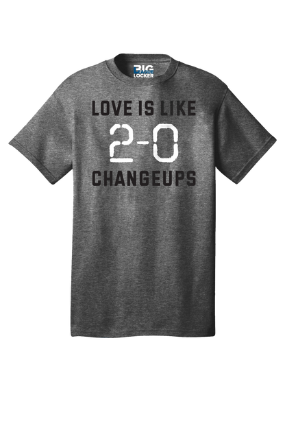 Love is Like 2-0 Changeups