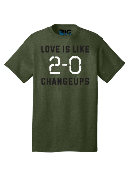 Love is Like 2-0 Changeups