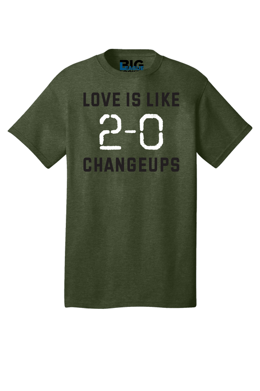 Love is Like 2-0 Changeups